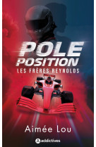 Les frères reynolds - pole position