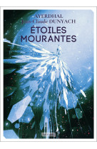 étoiles mourantes