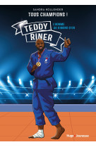 Tous champions ! teddy riner