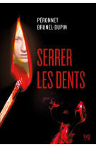 Serrer les dents