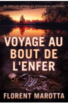 Voyage au bout de l'enfer