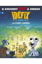 Idéfix et les irréductibles tome 6 - la forêt lumière