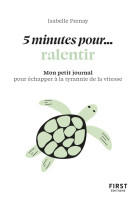 Petit livre - 5 minutes... pour ralentir