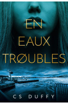 En eaux troubles