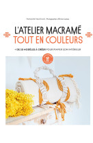 L'atelier macramé tout en couleur