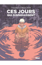 Ces jours qui disparaissent - poche