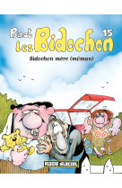 Les bidochon - tome 15 - bidochon mère (môman)