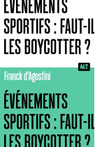 événements sportifs : faut-il les boycotter ? collection alt