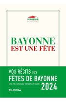 Bayonne est une fête 2024