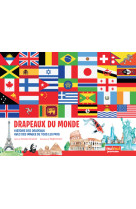 Drapeaux du monde - histoires des drapeaux, avec des images de tous les pays