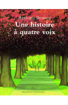 Une histoire a quatre voix