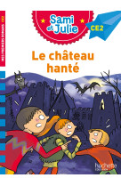 Sami et julie roman ce2 le château hanté