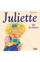 Juliette fait des betises