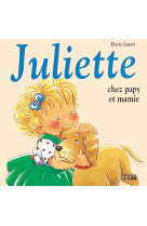 Juliette chez papy et mamie