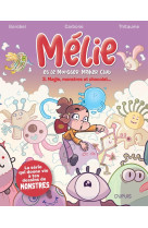 Mélie et le monster maker club - tome 3 - magie, monstres et chocolat...