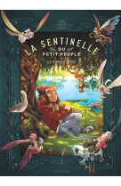 La sentinelle du petit peuple - tome 1 - la pommade de fée