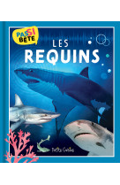 Pas si bête - les requins