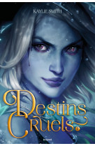 Destins cruels, tome 02