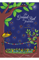 Le grand bal des fourmis - illustrations, couleur