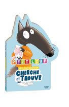 P'tit loup - mon tout premier cherche et trouve