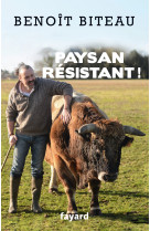 Paysan résistant !