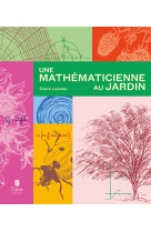 Une mathématicienne au jardin