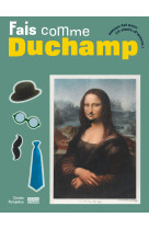 Fais comme duchamp