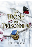 Le trône du prisonnier - relié