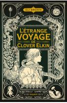 L'étrange voyage de clover elkin