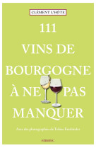 111 vins de bourgogne à ne pas manquer