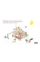 Dans nos maisons