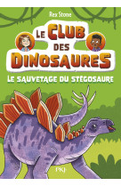 Le club des dinosaures - tome 03 le sauvetage du stégosaure