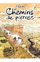 Les chemins de pierres