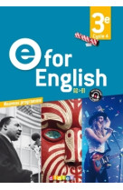 E for english 3e - anglais ed.2017 -  livre de l'élève