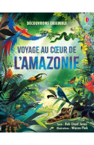 Voyage au coeur de l'amazonie - découvrons ensemble - dès 6 ans