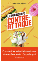 La malbouffe contre-attaque