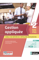 Gestion appliquée 2e bac pro mhr - livre + licence élève - 2021