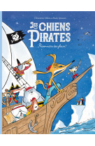 Les chiens pirates - prisonniers des glaces