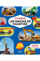 L'imagerie - les engins de chantier