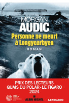 Personne ne meurt à longyearbyen