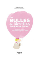 Des bulles de bien-être pour mon enfant