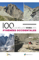 100 plus belles voies des pyrénées occidentales