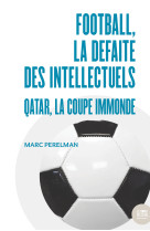 Football, la défaite des intellectuels