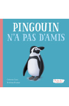 Pingouin n a pas d amis