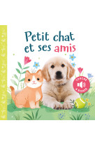 Petit chat et ses amis