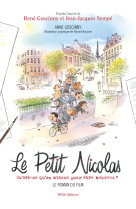 Le petit nicolas - qu'est-ce qu'on attend pour être heureux ? - le roman du film