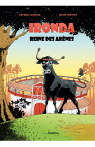 Ironda, reine des arènes