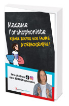 Madame l'orthophoniste efface vos fautes d'orthographe !