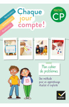 Chaque jour compte - maths cp ed. 2022 - cahier de problèmes