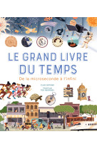 Le grand livre du temps. de la microseconde à l'infini